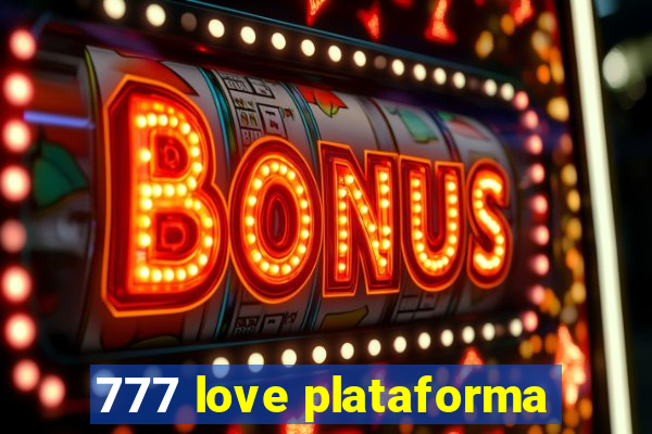 777 love plataforma