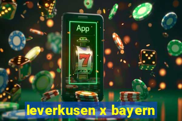 leverkusen x bayern