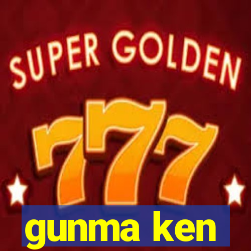 gunma ken