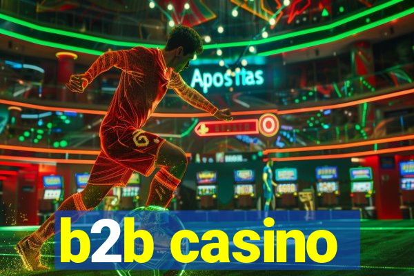 b2b casino