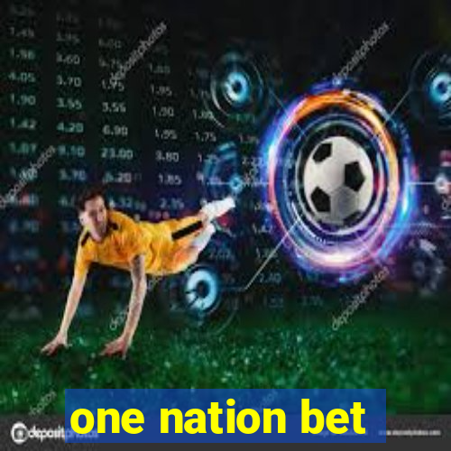 one nation bet