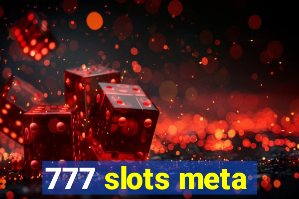 777 slots meta