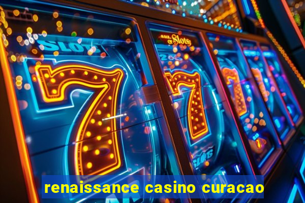 renaissance casino curacao