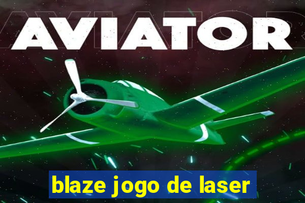 blaze jogo de laser