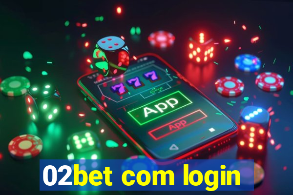 02bet com login