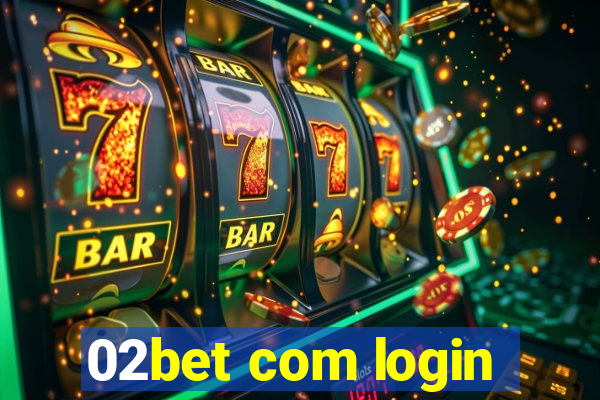 02bet com login