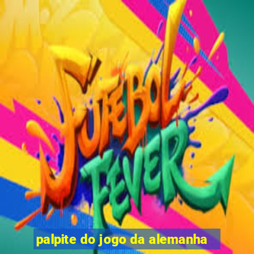 palpite do jogo da alemanha