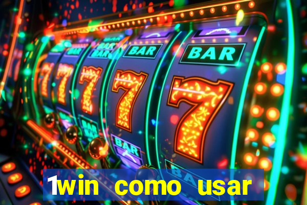 1win como usar bono de casino