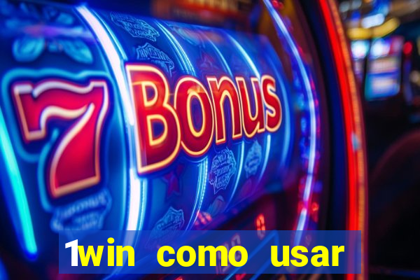 1win como usar bono de casino