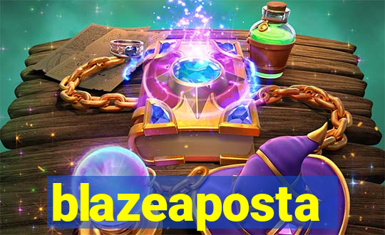 blazeaposta