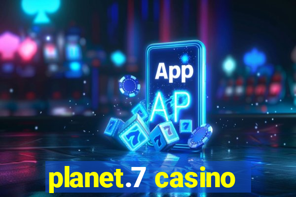 planet.7 casino