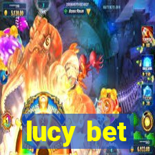 lucy bet