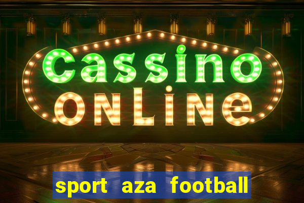 sport aza football fan cafe