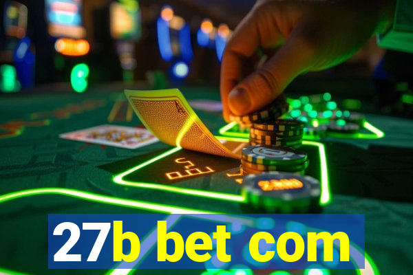 27b bet com