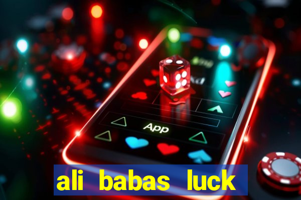 ali babas luck megaways slot