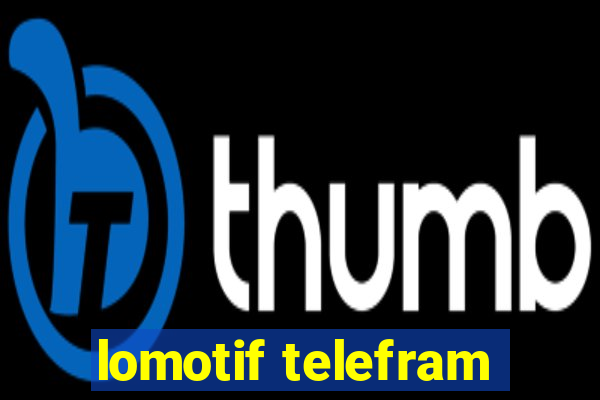 lomotif telefram