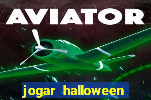 jogar halloween ca莽a niquel gratis