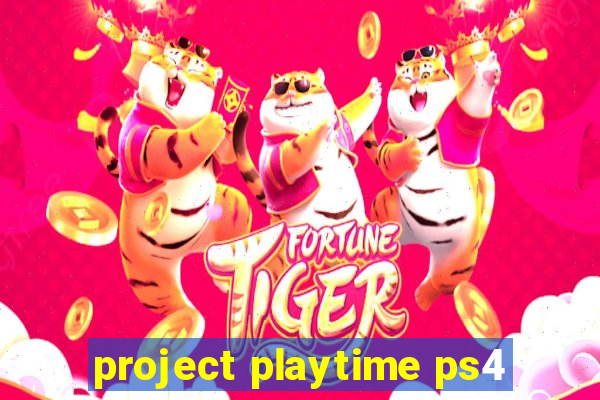 project playtime ps4