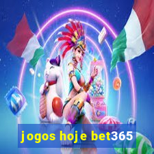 jogos hoje bet365