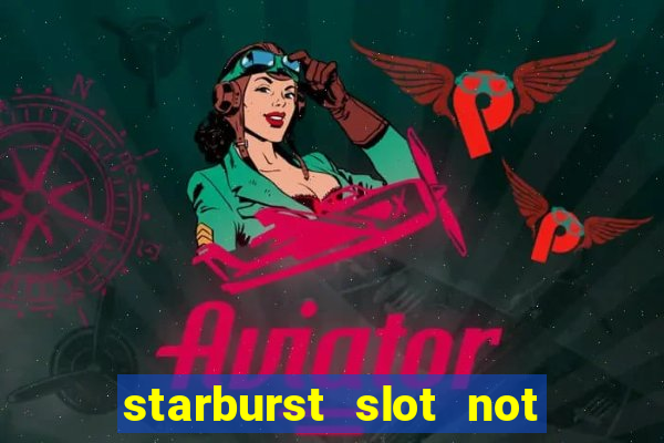 starburst slot not on gamstop