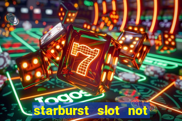 starburst slot not on gamstop