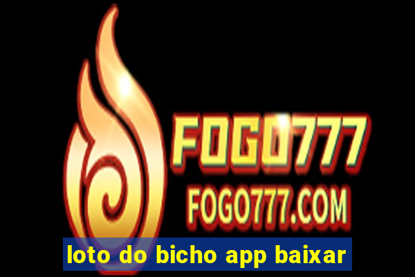 loto do bicho app baixar