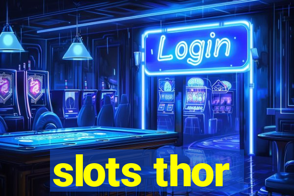 slots thor