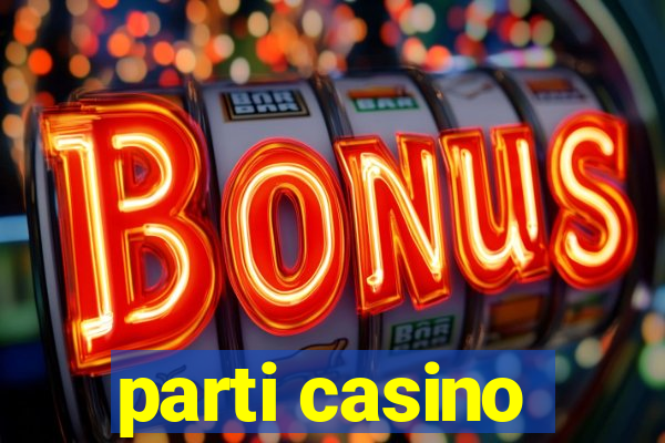 parti casino