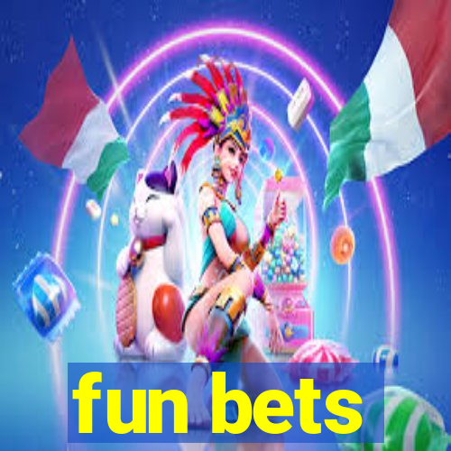 fun bets