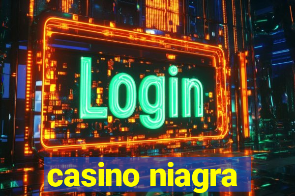 casino niagra