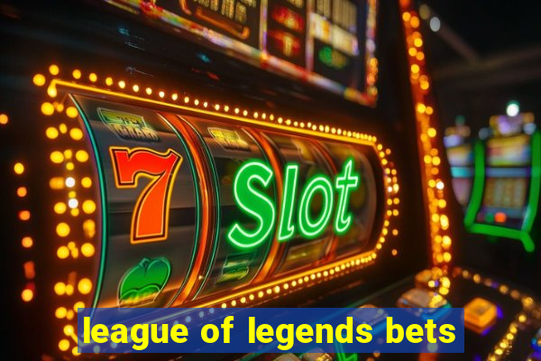 league of legends bets