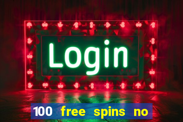 100 free spins no deposit regent casino