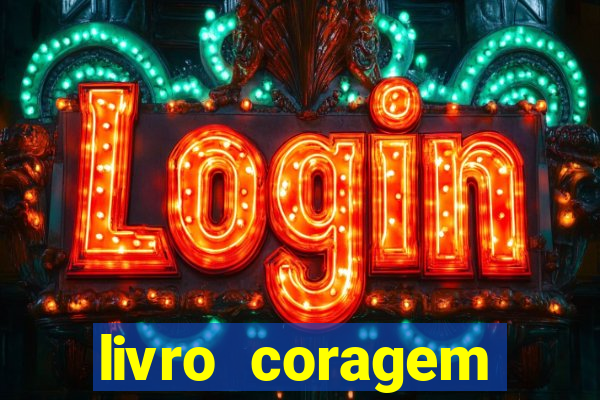 livro coragem desbravadores pdf