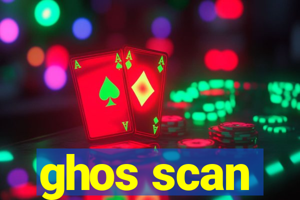 ghos scan