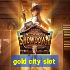 gold city slot