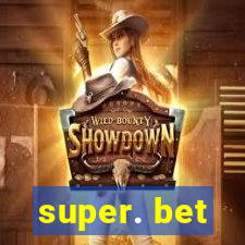 super. bet