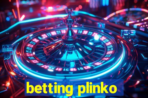 betting plinko