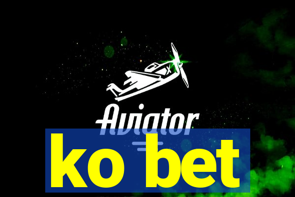 ko bet