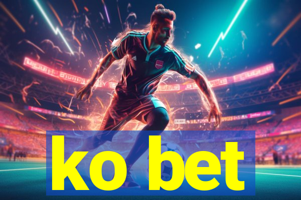 ko bet