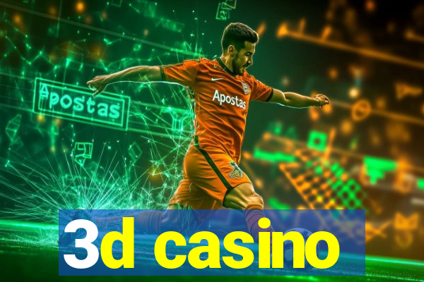 3d casino