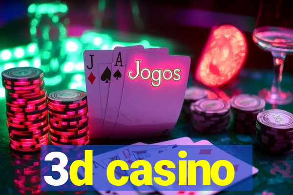 3d casino