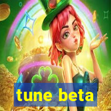 tune beta