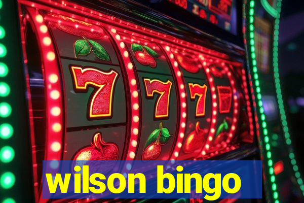 wilson bingo