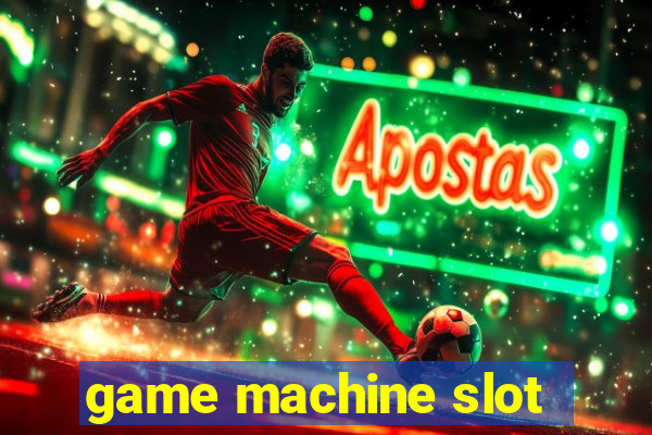 game machine slot