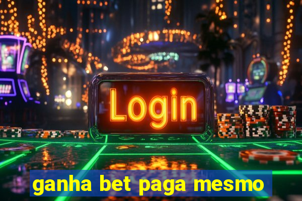 ganha bet paga mesmo