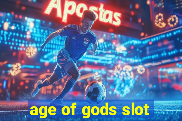 age of gods slot