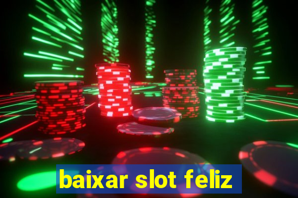 baixar slot feliz