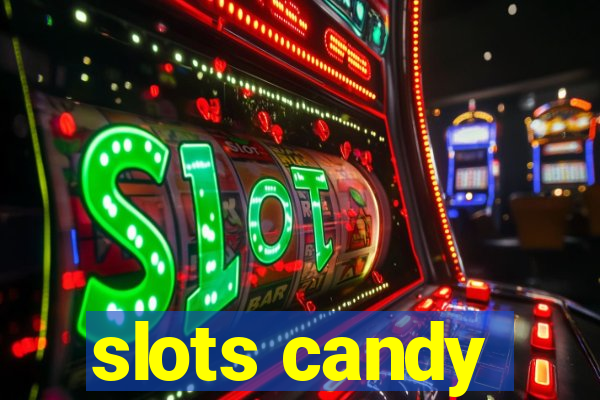 slots candy