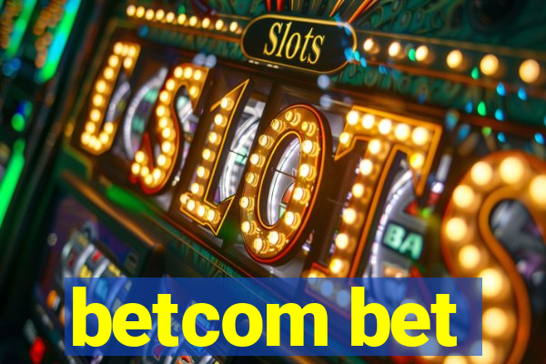 betcom bet