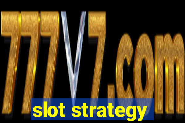 slot strategy